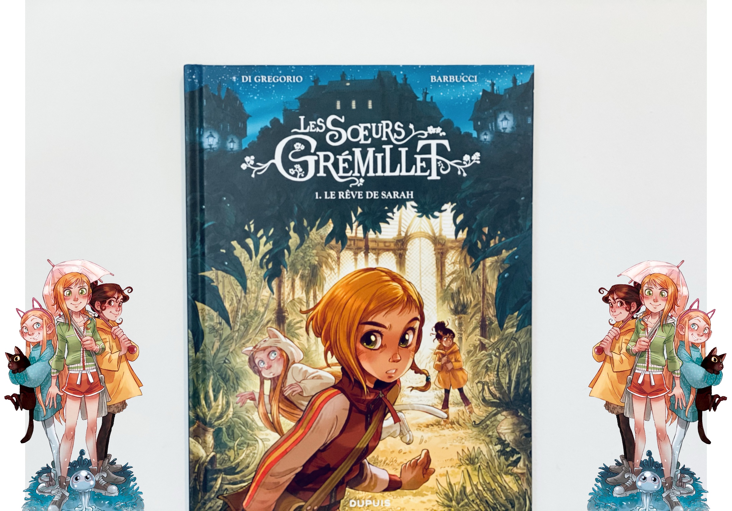 Les soeurs Grémillet T1 : Le rêve de Sarah - Stellma